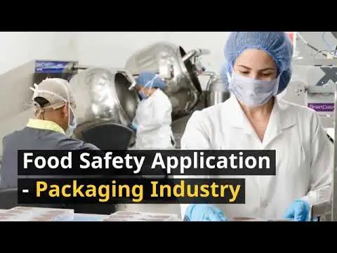 Food Safety Application - Packaging Industry Food Safety Application - Packaging Industry